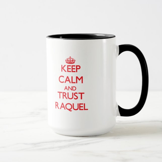 Mug Gardez le calme et la CONFIANCE Raquel (Droite)