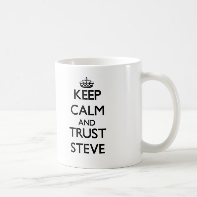 Mug Gardez le calme et la CONFIANCE Steve (Droite)