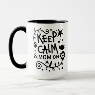 Mug Gardez le calme et la maman sur une citation tenda