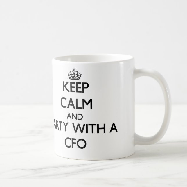 Mug Gardez le calme et la partie avec un Cfo (Droite)