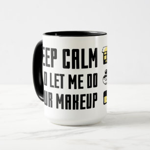 Mug Gardez le calme et laissez-moi faire votre