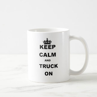 Mug GARDEZ le CALME ET le CAMION ON.png