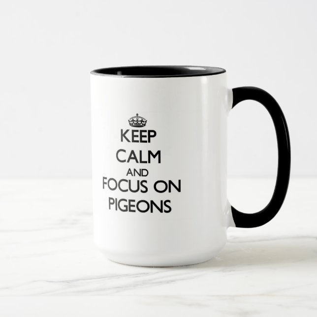 Mug Gardez le calme et le foyer sur des pigeons (Droite)