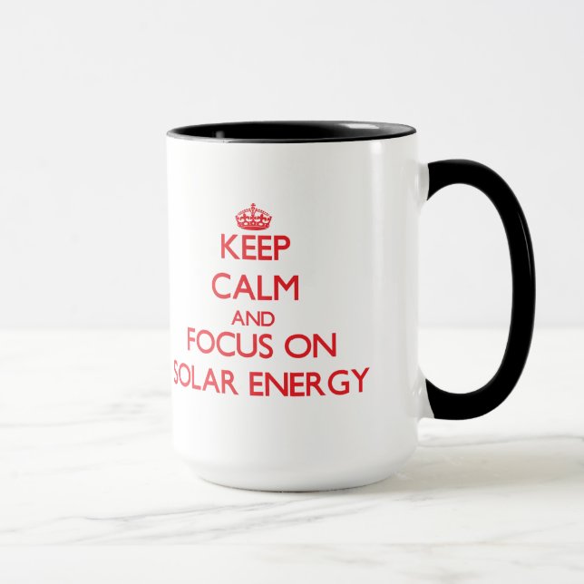 Mug Gardez le calme et le foyer sur l'énergie solaire (Droite)