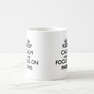 Mug Gardez le calme et le foyer sur Paris