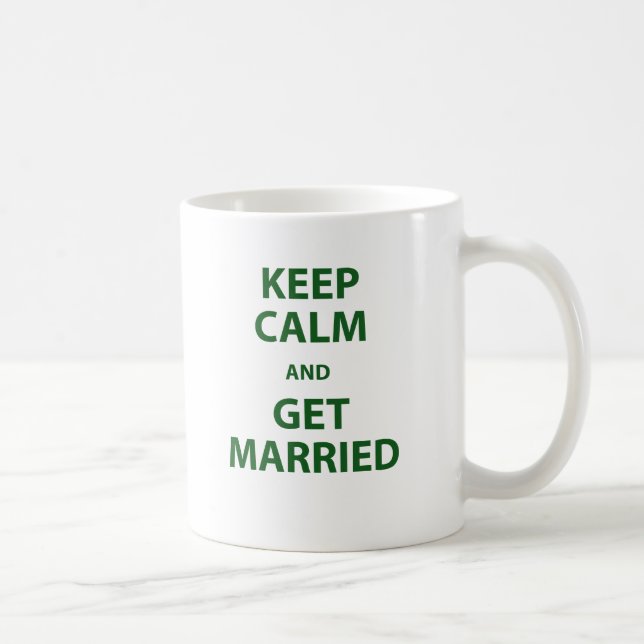 Mug Gardez le calme et mariez-vous (Droite)