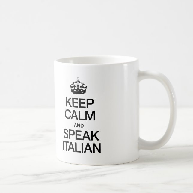 MUG GARDEZ LE CALME ET PARLEZ ITALIEN (Droite)