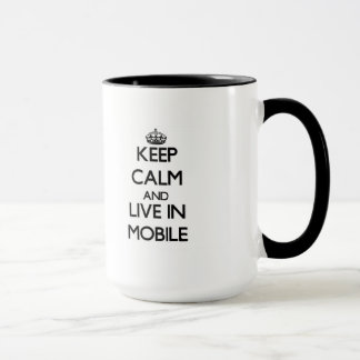 Mug Gardez le calme et vivez dans le mobile