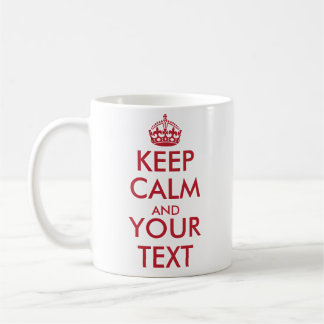 Mug GARDEZ LE CALME ET VOTRE TEXTE - Créez votre propr