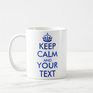 Mug GARDEZ LE CALME ET VOTRE TEXTE - Créez votre propr
