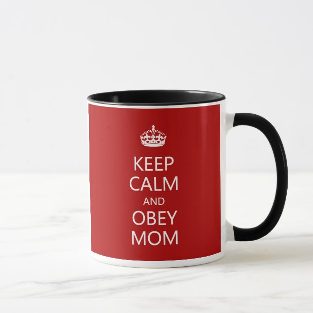 Mug Gardez le calme pour obéir le jour de mère de (Droite)