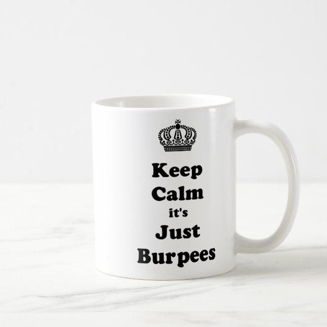 Mug Gardez le calme que c'est juste Burpees (Droite)