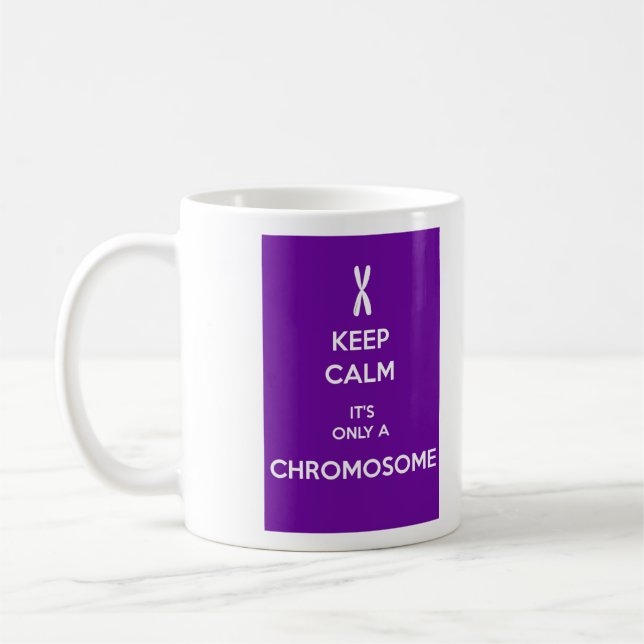 Mug GARDEZ LE CALME que c'est seulement un CHROMOSOME (Gauche)