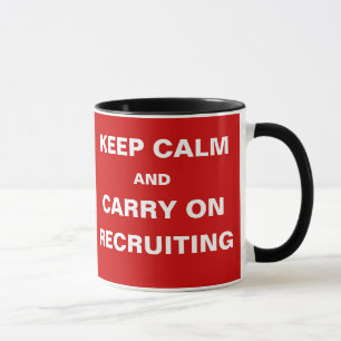 Mug Gardez le calme Recrutement amusant Recrutement Sl