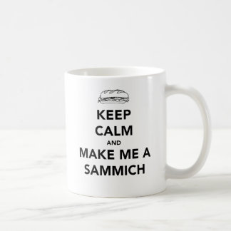 MUG GARDEZ LE CALME ; TEMPS DE SAMMICH