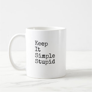 Mug Gardez-Le Simple Stupide KISS Sarcastique Personna