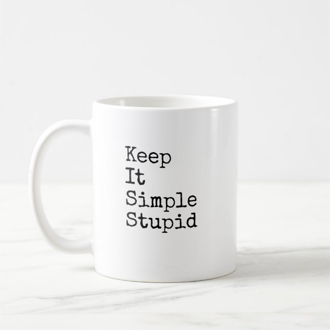 Mug Gardez-Le Simple Stupide KISS Sarcastique Personna (Gauche)