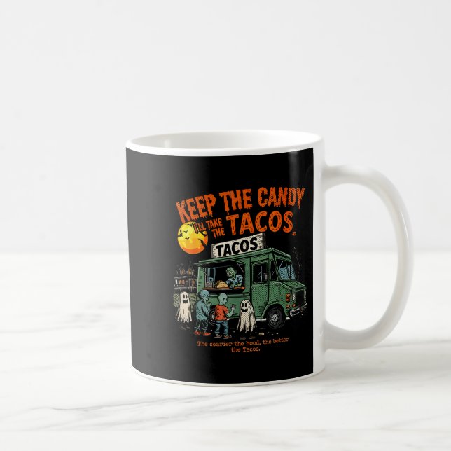 Mug Gardez Les Bonbons Je Prendrai Les Tacos - Hallowe (Droite)