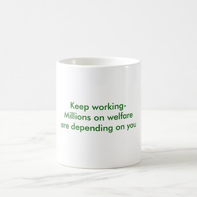 Mug Gardez les travailler-Millions sur l'aide sociale (Centre)