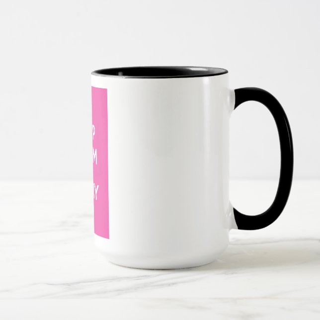 Mug Gardez votre calme et continuez (Droite)