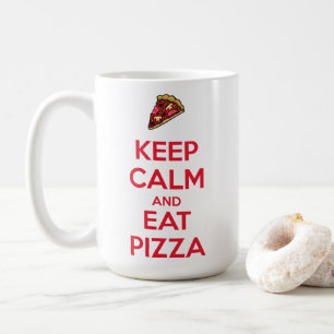 Mug Gardez votre calme et mangez une pizza 2