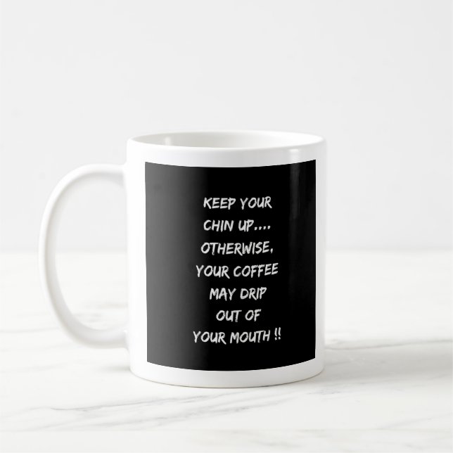 Mug Gardez Votre Poitrine En Haut Ou Le Café Se Dépose (Gauche)