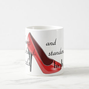 Mug Gardez votre tête, talons, et stylet des normes