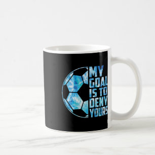 Mug Gardien de but drôle de football Mon but est de ni