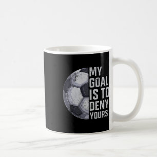 Mug Gardien de but Mon but est de nier le vôtre Joueur