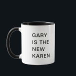 Mug Gary est le nouvel humour drôle Karen<br><div class="desc">C'est un grand cadeau pour un collègue, un ami ou toute personne ayant un sentiment d'humour. Le texte et la police peuvent être changés selon vos préférences. Si vous avez besoin d'aide pour customiser votre produit, veuillez me contacter par l'intermédiaire de mon magasin et je serai heureux de vous aider....</div>