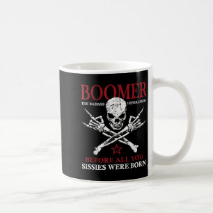 Mug Génération Boomer Avant Tout Ce Que Vous Sissie Ét