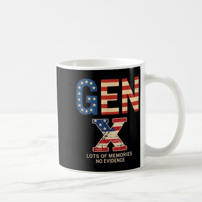 Mug Génération X Beaucoup De Souvenirs Pas De Preuve D (Droite)