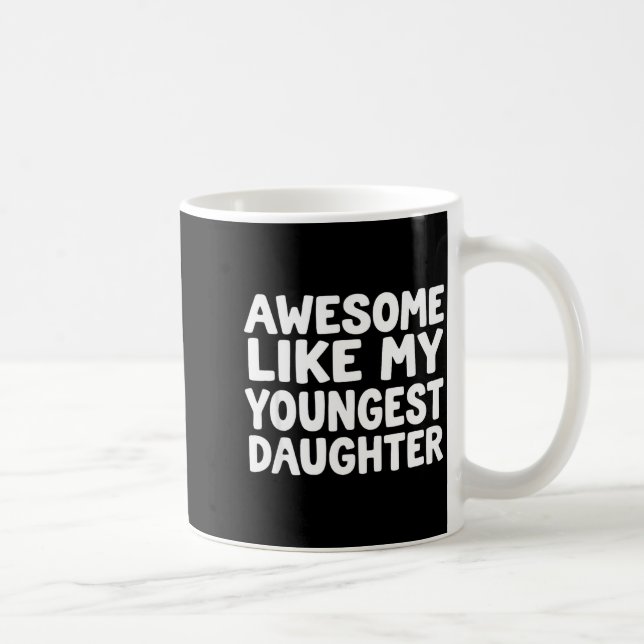 Mug Génial comme ma plus jeune fille Drôle de papa hom (Droite)