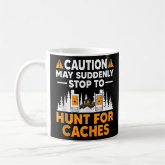 Mug Geocaching Geocache Funny Geocacher Geocacher Sayi