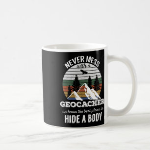 Mug Geocaching T Shirt Jamais Mess Avec Geocacher Men