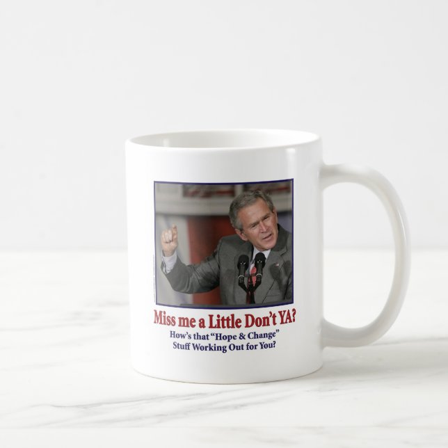 Mug George W Bush me manque un peu (Droite)