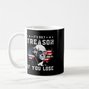 Mug George Washington C'est seulement de la trahison s