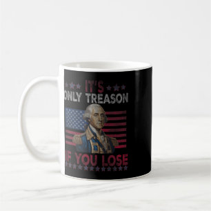 Mug George Washington C'est seulement de la trahison s