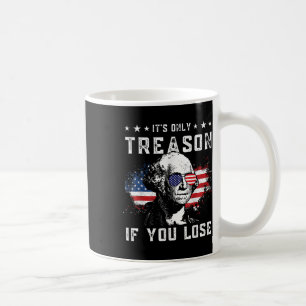 Mug George Washington Est La Seule Trahison Si Vous Pe