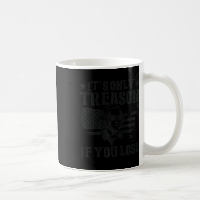 Mug George Washington Est La Seule Trahison Si Vous Pe (Droite)