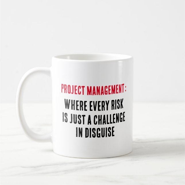 Mug Gestion de projet Où chaque risque n'est qu'un tch (Gauche)