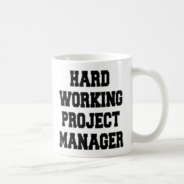Mug Gestionnaire de projet de travail dur (Droite)
