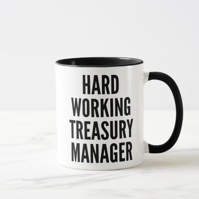 Mug Gestionnaire du Trésor de travail dur (Droite)