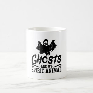 Mug Ghosts Are My Spirit Animal Ghost Hunter Hunting