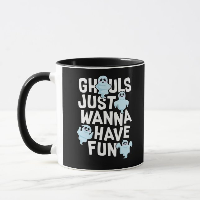 Mug Ghouls veut juste s'amuser amusant et Slogan (Gauche)