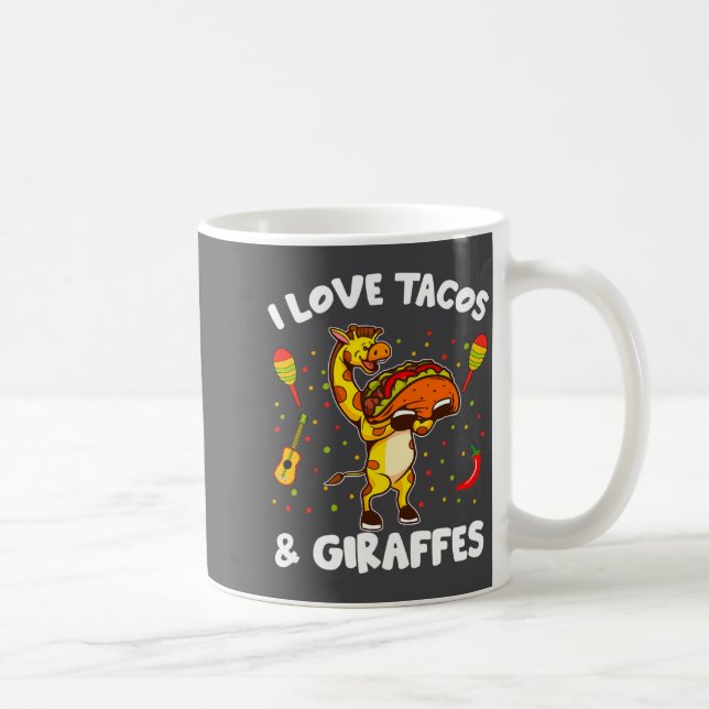 Mug Giraffe Giraffes I Love Tacos And Giraffes Funny G (Droite)