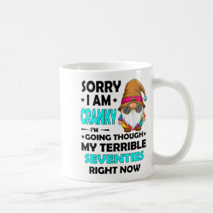 Mug Gnome Désolé je suis grincheux Je traverse mes ter