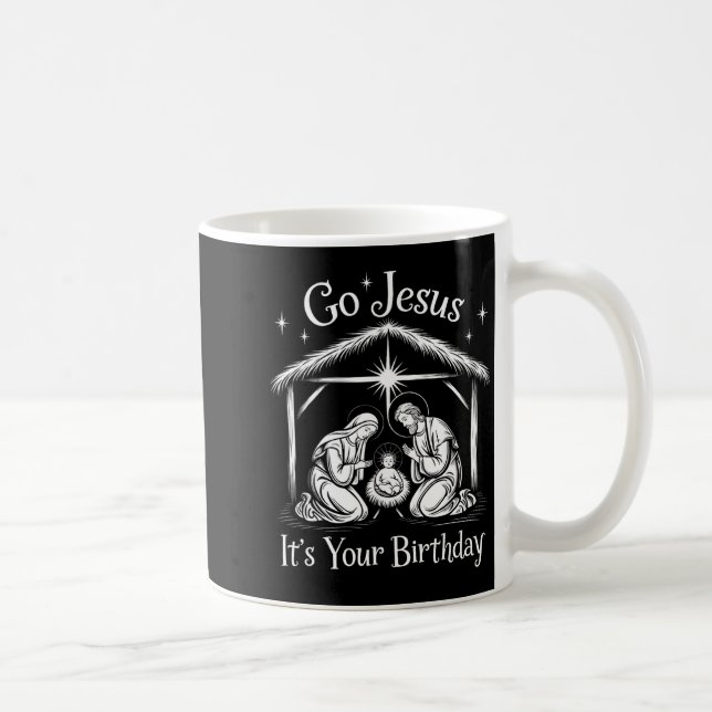 Mug Go Jesus It's Your Birthday Christmas Christian Me (Droite)