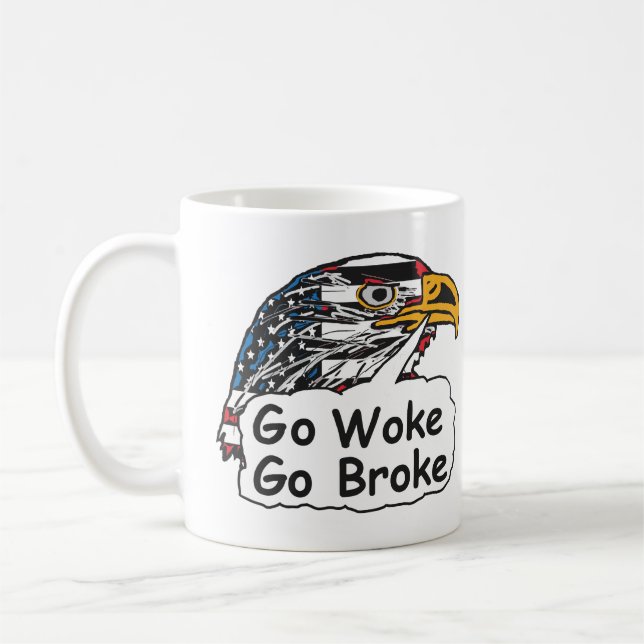 Mug Go Woke Go Broke (Gauche)