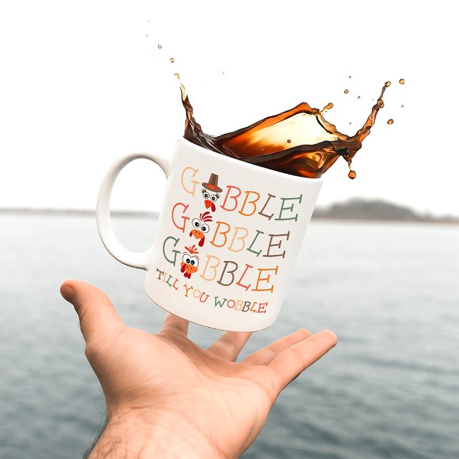 Mug Gobble Gobble Till You Wobble Funny Thanksgiving (Créateur téléchargé)